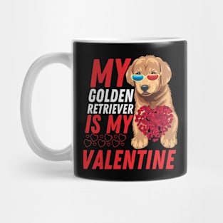 My Golden Retriever is My Valentine Dog Lover Valentines Day Mug